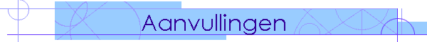 Aanvullingen